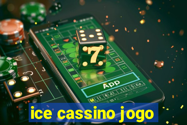 ice cassino jogo